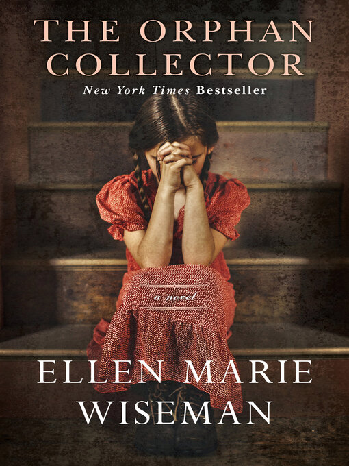 Title details for The Orphan Collector by Ellen Marie Wiseman - Available